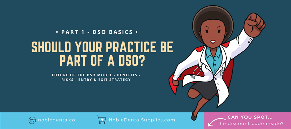 How DSOs help Dentists build practice